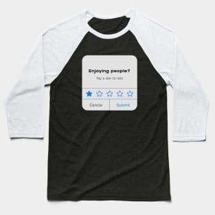 Enjoying people? | Not really Baseball T-Shirt